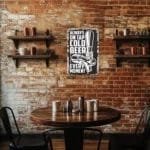 Always On Tap Cold Beer DIY Metal Poster